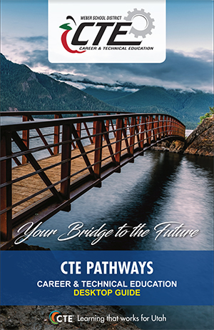 Your Bridge to the Future. CTE Pathways CTE Desktop Guide